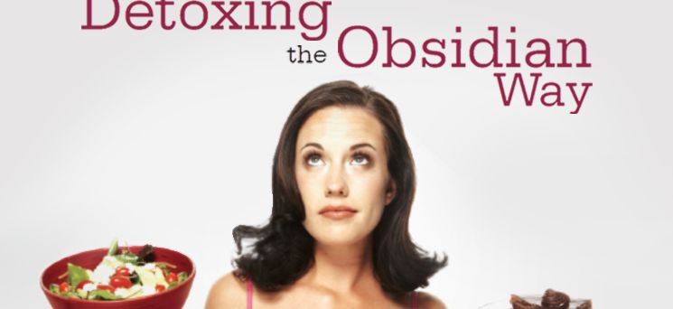 ថ្នាំបន្សាបជាតិពុល( Detoxing the obsidian way)