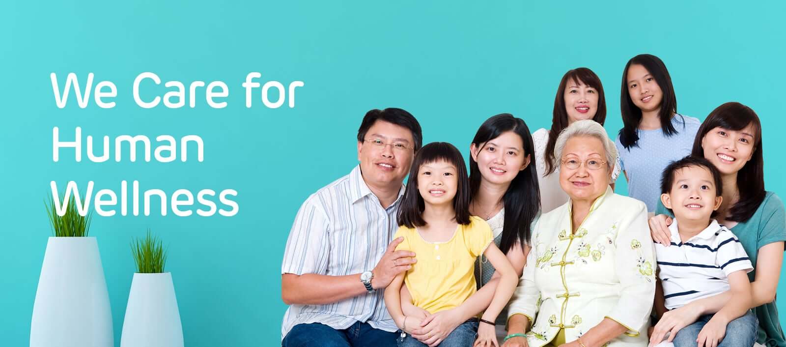 We Care for  Human Wellness